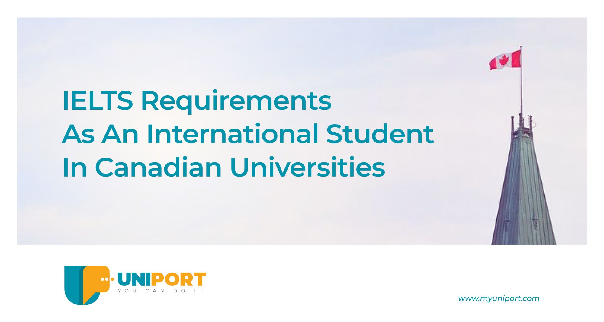 IELTS Requirements As An International Student In Canadian Universities